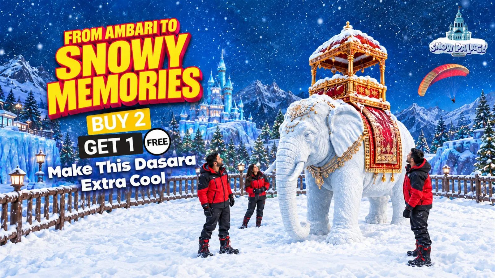 From Ambari to snowy memories: Snow Palace Buy 2 Get 1 Free this Dasara